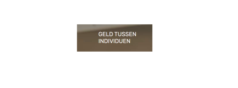 GELD TUSSEN INDIVIDUEN